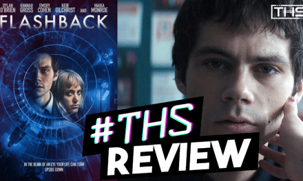 [Review] Dylan O’Brien’s Flashback Is The Most Insane Film Of 2021