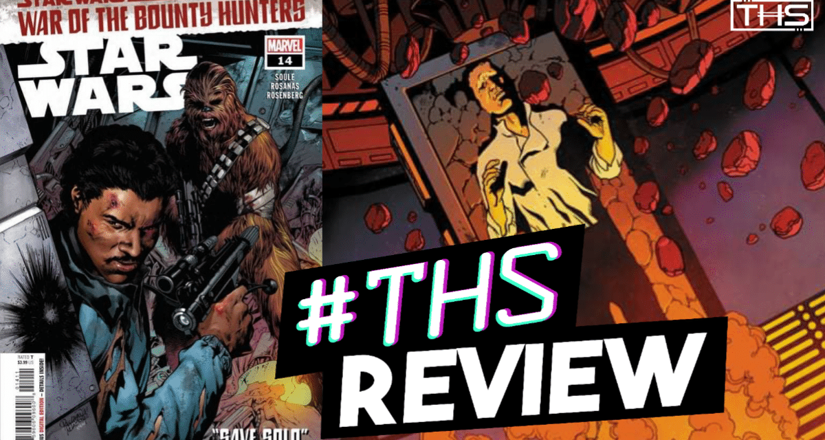 Star Wars #14: War Of The Bounty Hunters – “Save Solo” [Review]