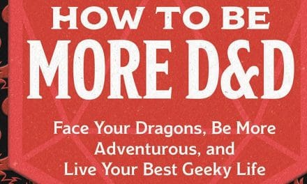 Dungeons And Dragons: How To Be More D&D Releasing August 2022