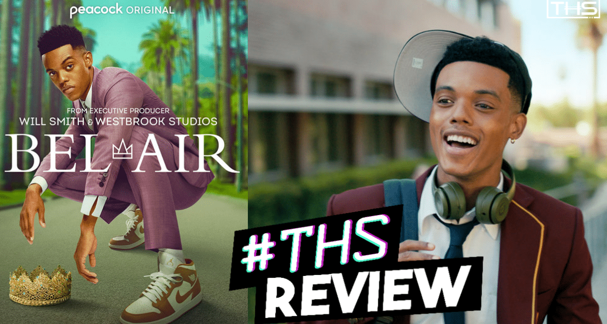 Bel-Air – Now That’s How You Make A Reboot! [REVIEW]