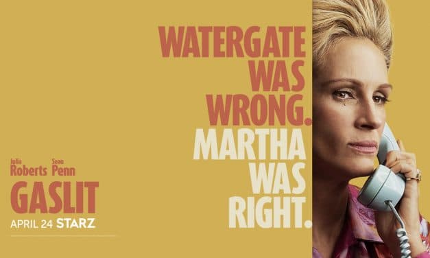 Gaslit: Julia Roberts Kicks Off Watergate Drama In New Starz Series [Trailer]