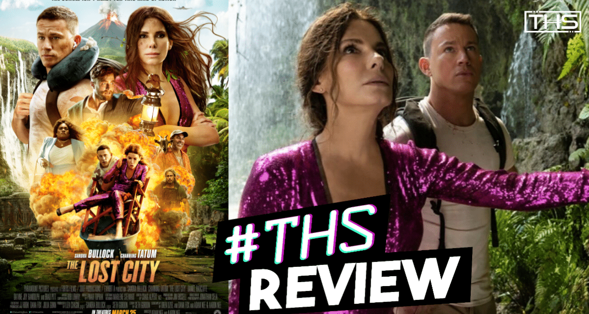 The Lost City – Sandra Bullock At Her Rom-Com Best [REVIEW]