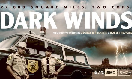 AMC Unveils Noir Thriller ‘Dark Winds’ [Trailer]