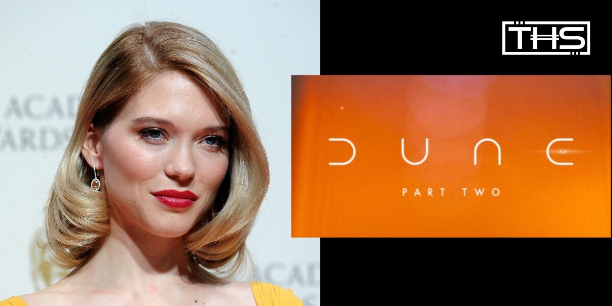 Dune Part 2: Léa Seydoux To Play Lady Margot