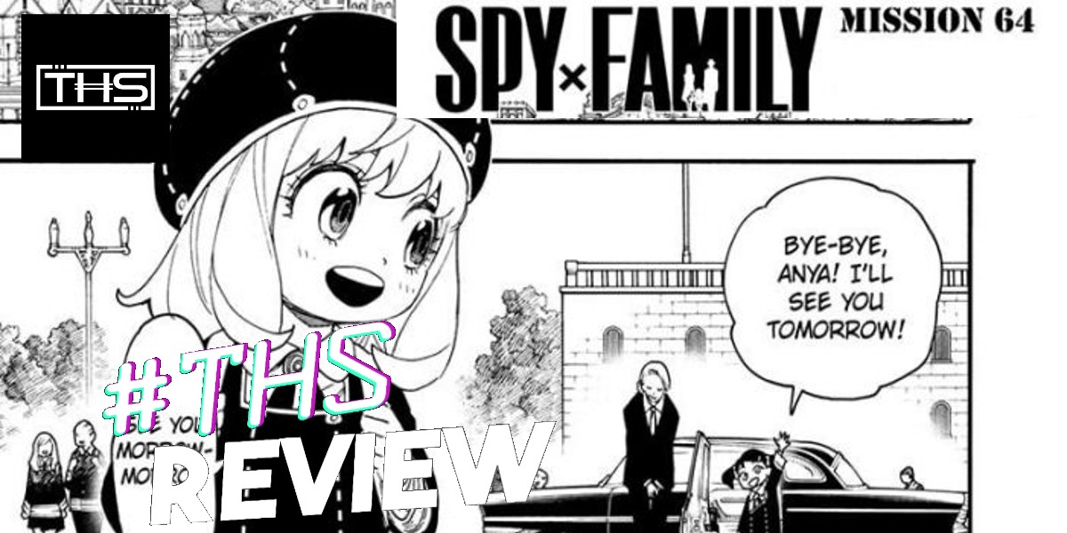 “Spy x Family” Ch. 64: Anya vs. Edumacation [Review]