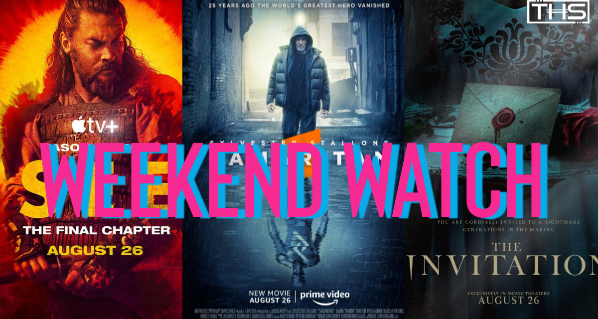 THS WEEKEND WATCH: AUGUST 26TH [NEW RELEASES]