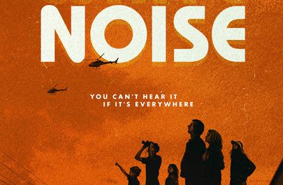 White Noise – Teaser Trailer and First Look!