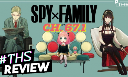 “Spy x Family” Ch. 67.1: The Consequences Of Pettiness [Review]