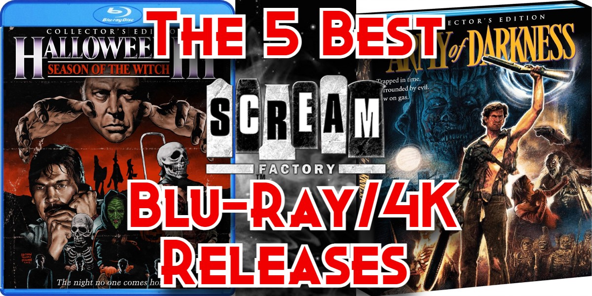 The 5 Best Scream Factory Blu-Ray/4K Releases [Fright-A-Thon]