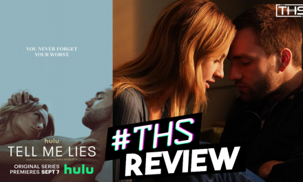 Tell Me Lies – Equally Juicy And Frustrating [REVIEW]