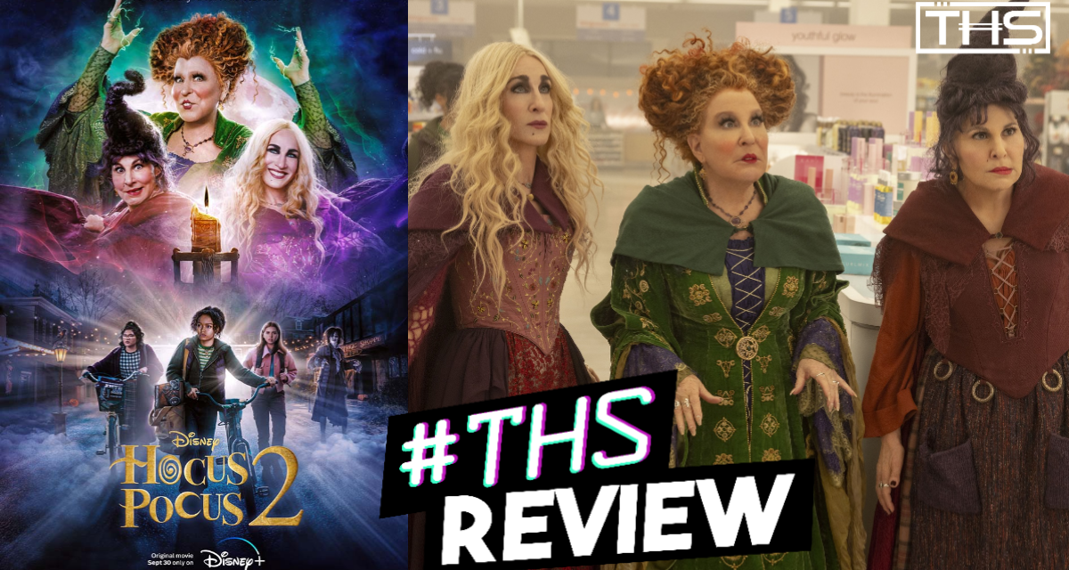 Hocus Pocus 2 Brings Heart, Magic, and Music! [Review]