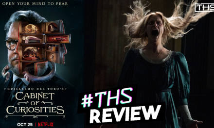 Open Guillermo del Toro’s Cabinet of Curiosities To Get In The Halloween Spirit [Review]