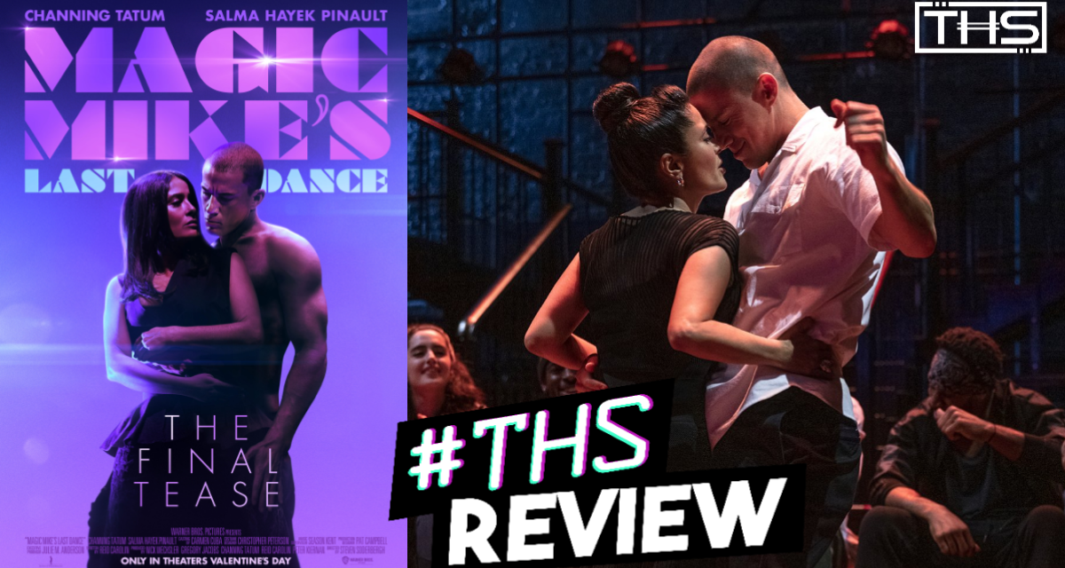 Magic Mike's Last Dance review