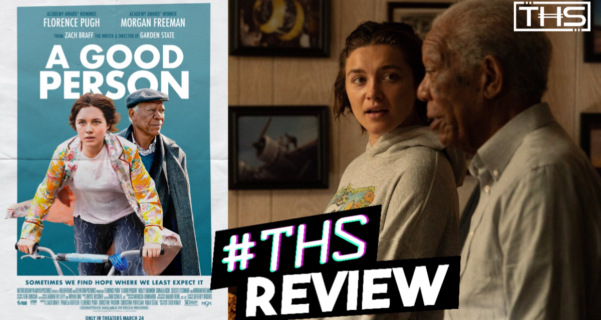 A Good Person – Florence Pugh is exquisite [REVIEW]