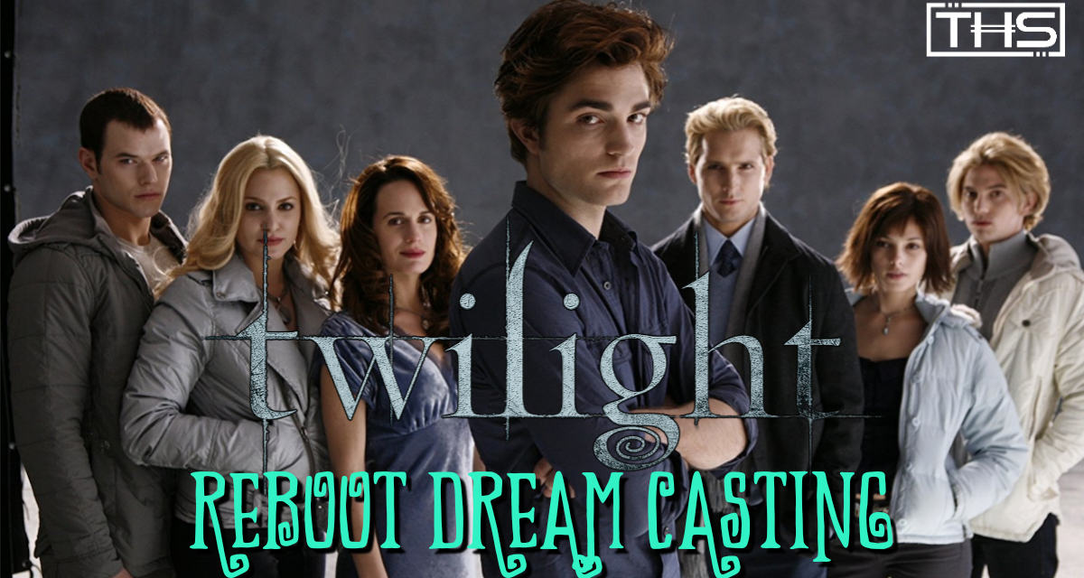 Twilight TV Series Reboot: Who Should Play The Cullen’s?