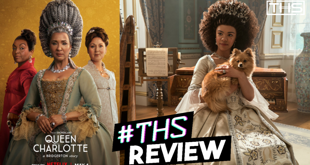 Queen Charlotte: A Bridgerton Story is a Must Watch! [REVIEW]