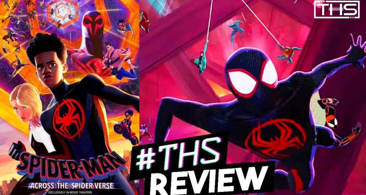 Spider-Man: Across The Spider-Verse – The Spider Strikes Back [Review]