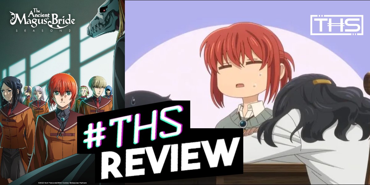 ‘The Ancient Magus’ Bride’ Season 2 Ep. 4 “The Cowl Does Not Make The Monk.”: An Unexpected Visit To Granny’s? [Anime Review]