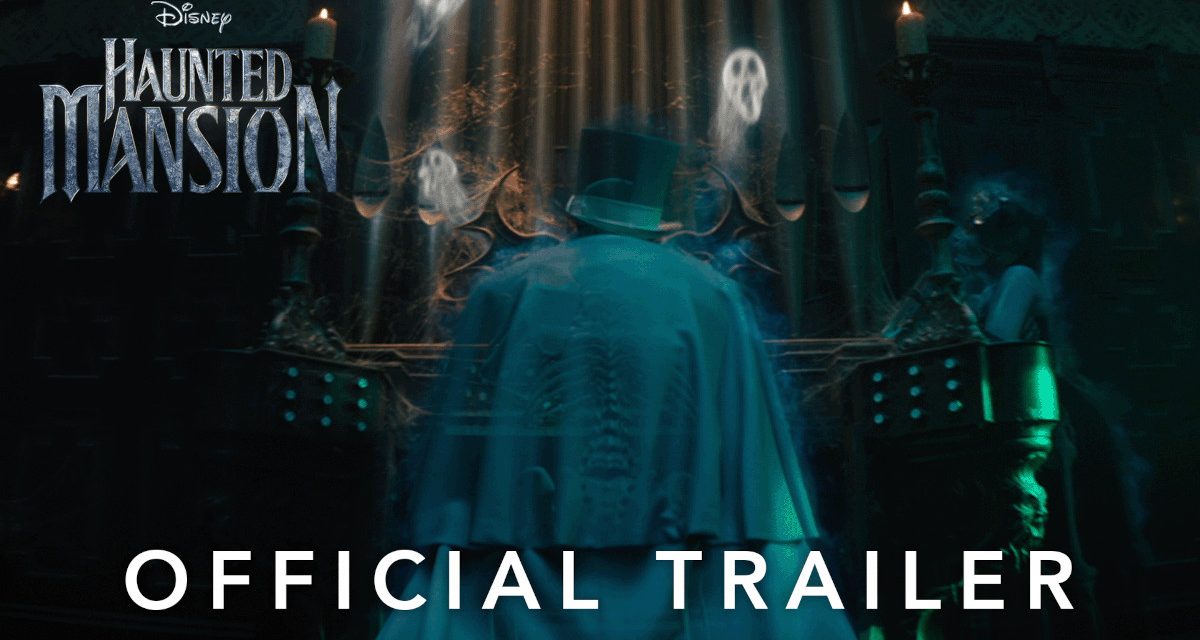 Disney’s “Haunted Mansion” Official Trailer And Movie Poster Revealed