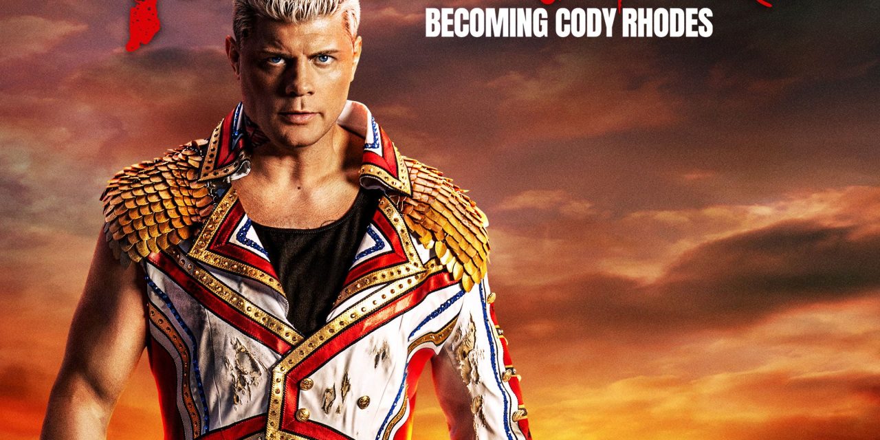 American Nightmare: Becoming Cody Rhodes Follows The Rise Of Rhodes [Trailer]