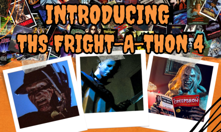 Introducing THS Fright-A-Thon 4: The Return Of Halloween