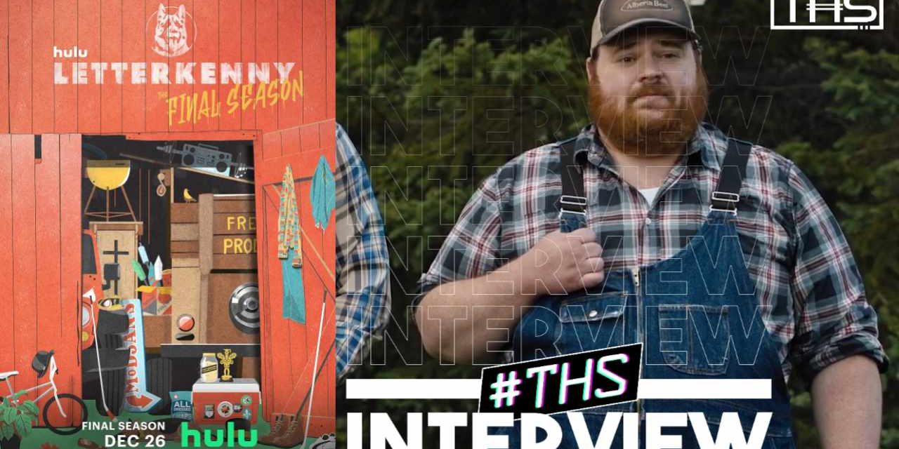 Letterkenny: K Trevor Wilson Talks The Finale & More [INTERVIEW]