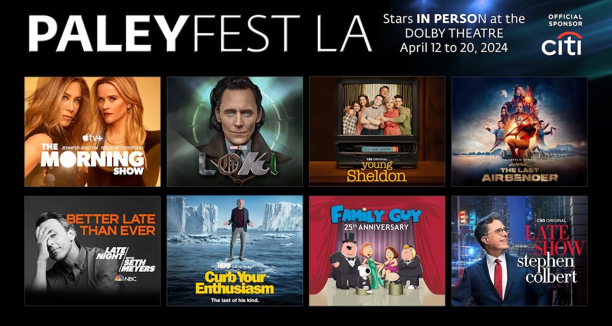 PALEYFEST LA 41st ANNUAL FESTIVAL LINEUP!￼