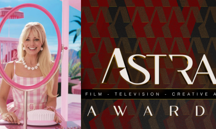 ‘Barbie’ Dominates The Astra Awards Alongside ‘Oppenheimer’ [Recap]