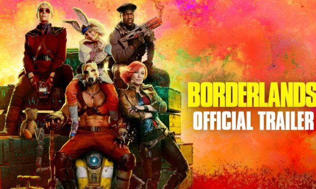 ‘Borderlands’ Has Released Its Explosive Official Trailer