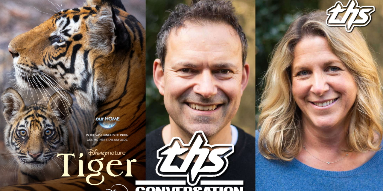 Directors Mark Linfield and Vanessa Berlowitz discuss the challenges of making Disneynature’s TIGER [INTERVIEW]