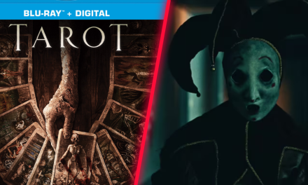 ‘Tarot’ Scares Up The Summer On Blu-ray And DVD On July 9th