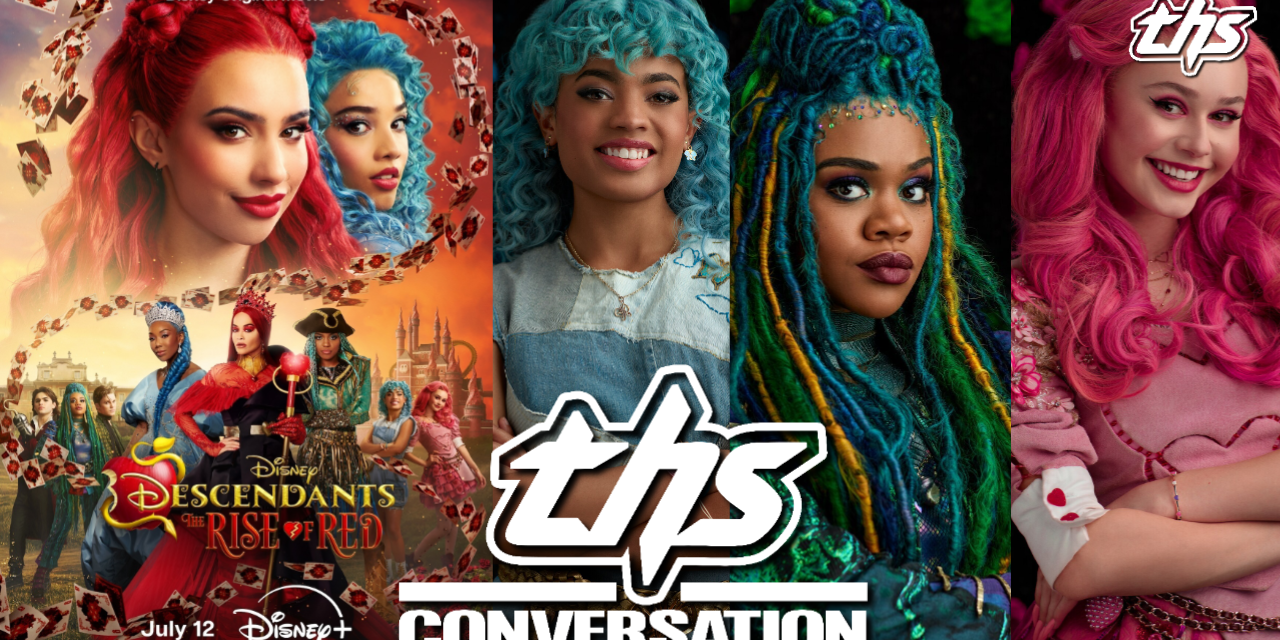 DESCENDANTS: THE RISE OF RED – Ruby Rose Turner, Morgan Dudley, and Dara Renee | THS Interview