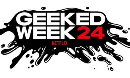 Netflix Announces Fourth Geeked Week With First-Ever In-Person Fan Event