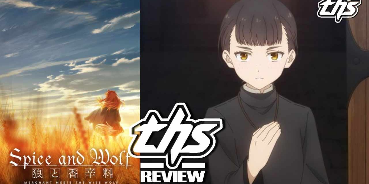 Spice And Wolf: MERCHANT MEETS THE WISE WOLF Ep. 20 “Church Girl And Miller Boy”: Final New Journey? [Review]