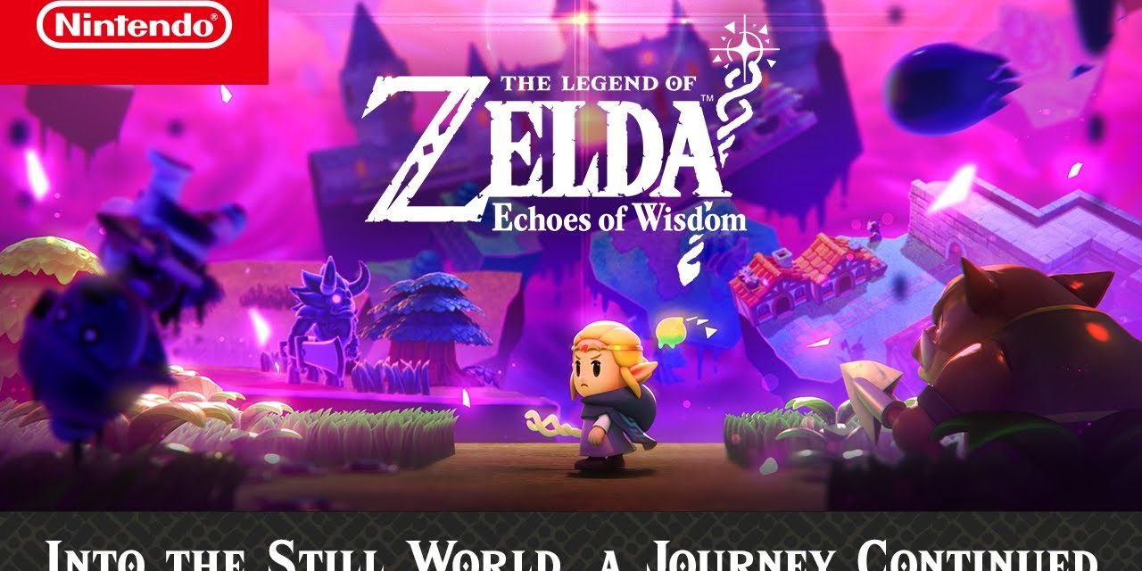 ‘The Legend Of Zelda: Echoes Of Wisdom’ Teases Still World With New Trailer