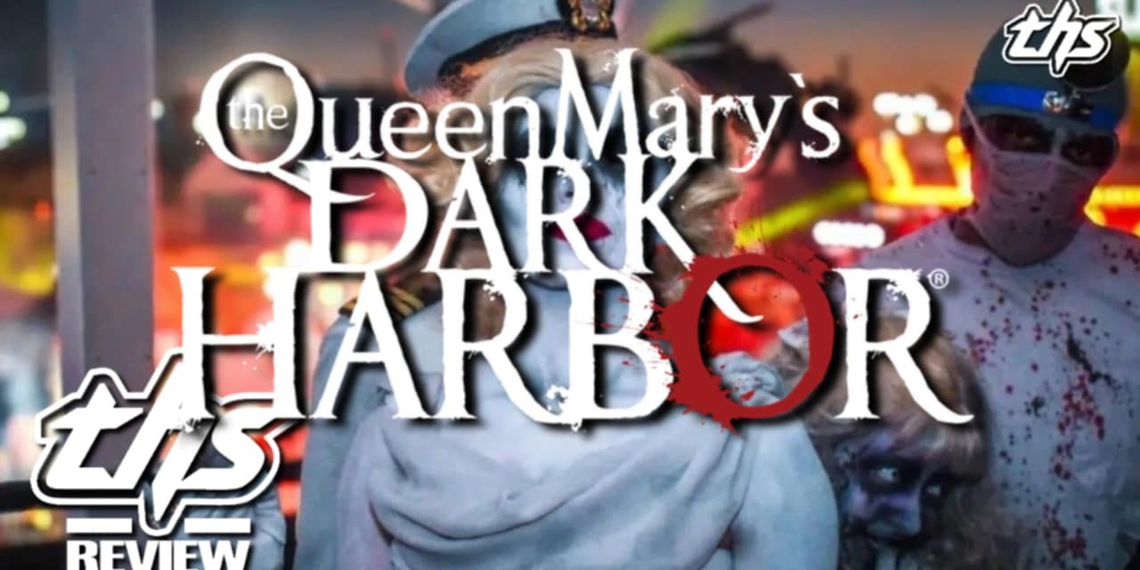 The Queen Mary’s Dark Harbor – Familiar Faces But Still Missing Something [Fright-A-Thon Review]