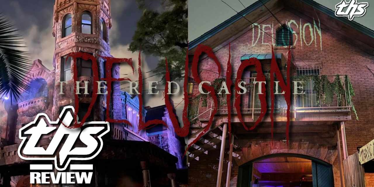 Delusion: The Red Castle – The Best In Immersive Entertainment Gets Better [Fright-A-Thon Review]